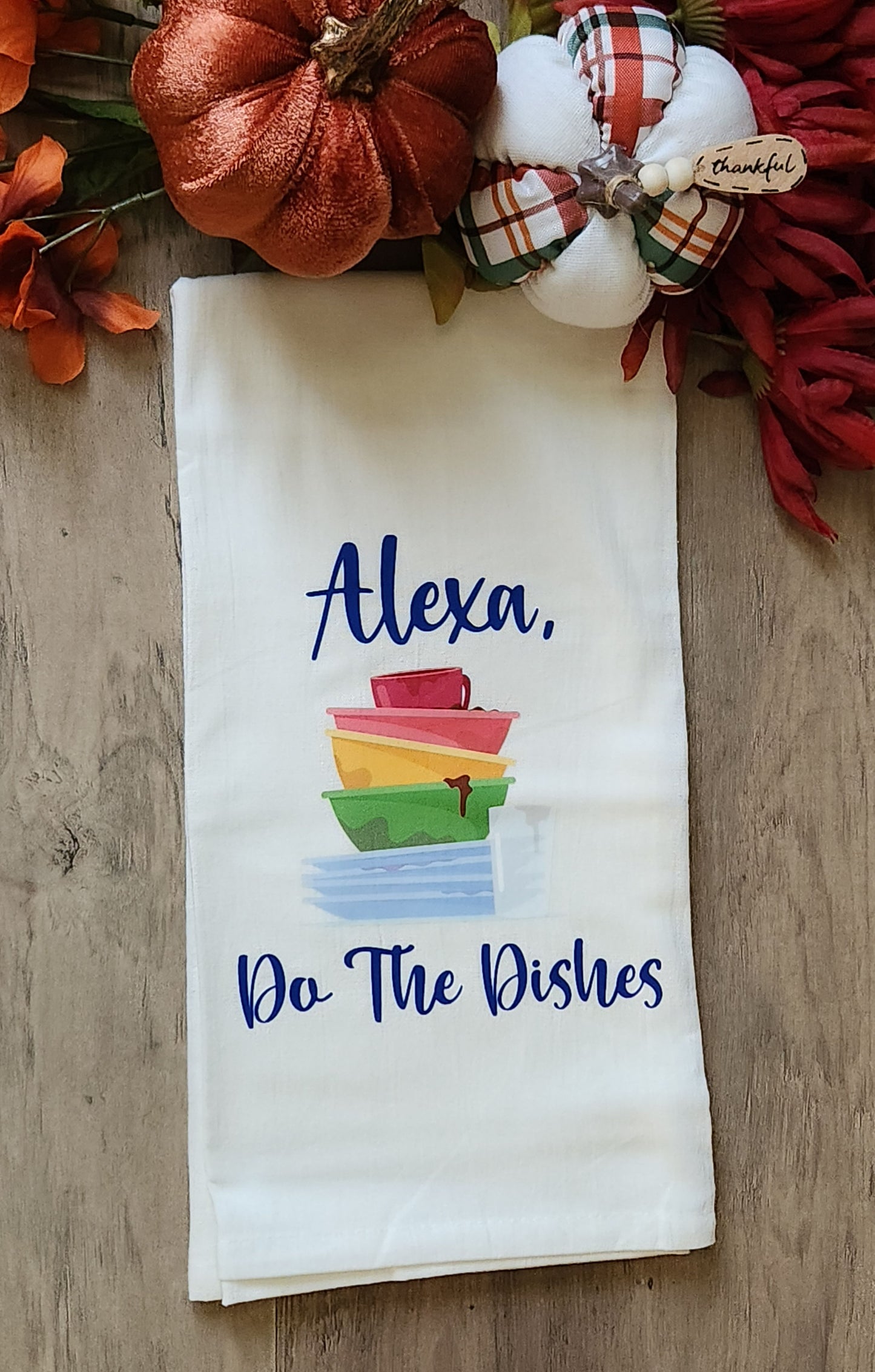 Alexa, Do The Dishes Kitchen Towel