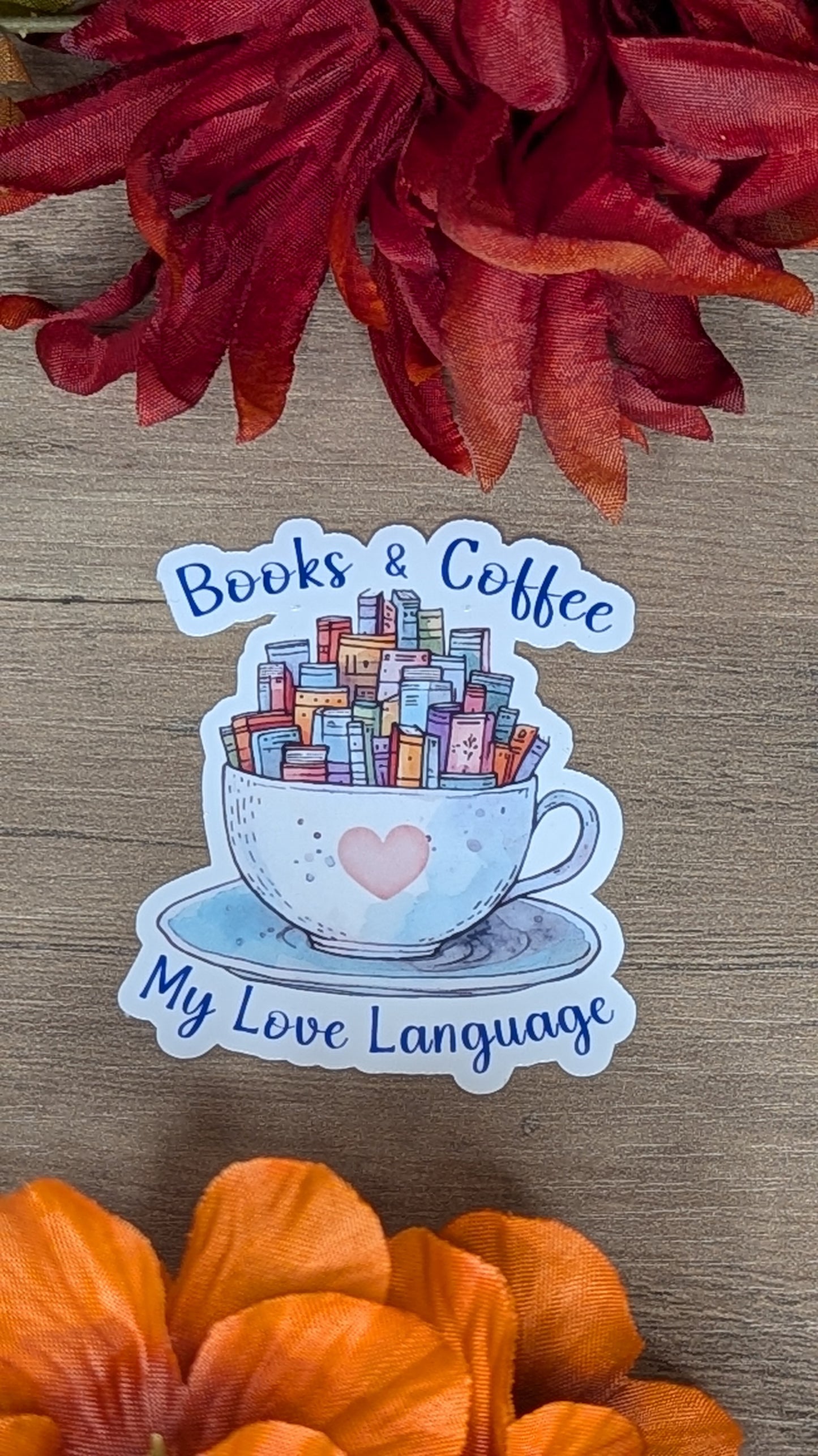Book and Coffee...My Love language Vinyl Sticker
