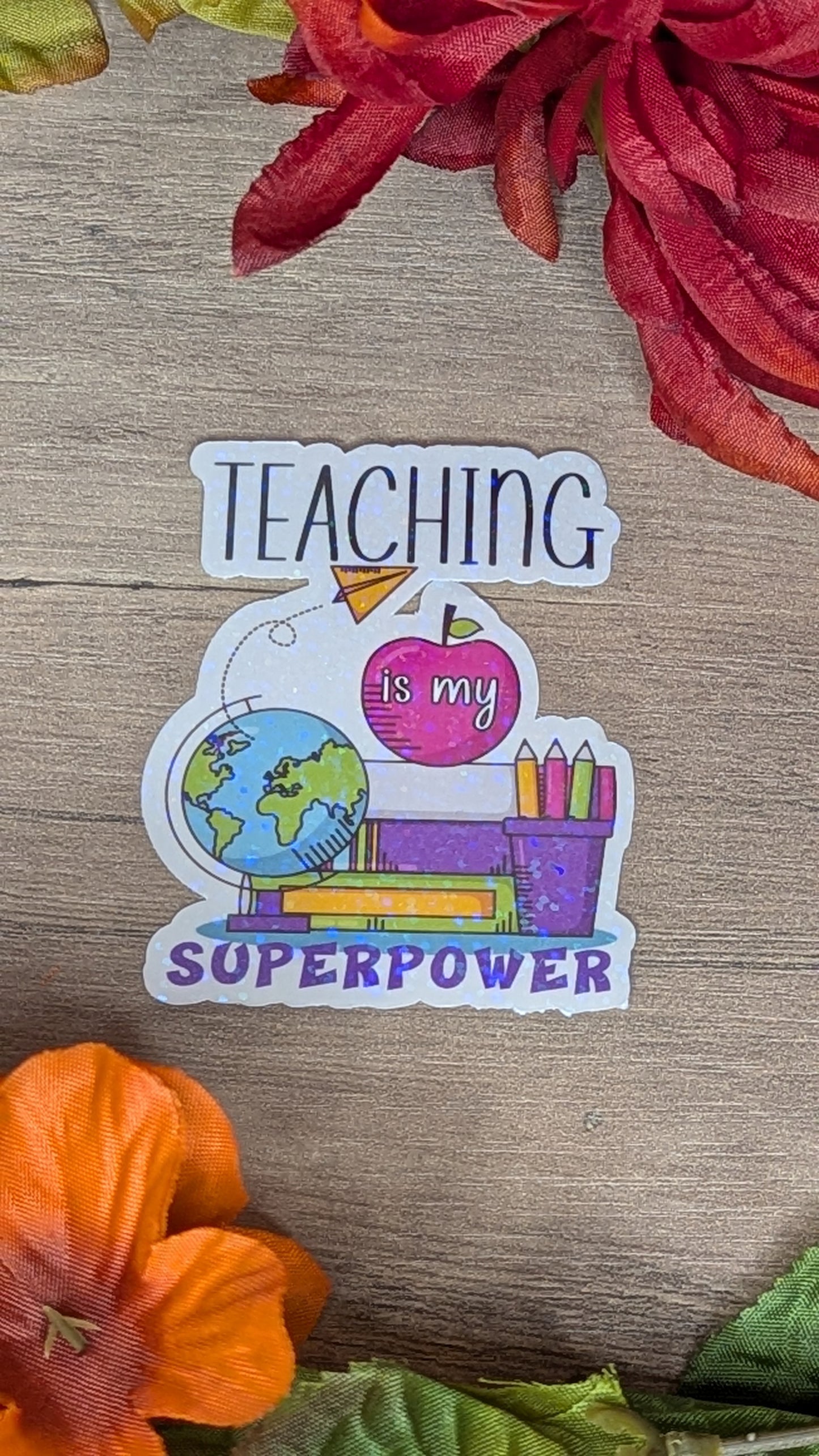 Teaching is My Superpower Vinyl Sticker