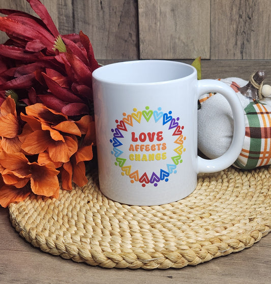 Love Affects Change Coffee Mug