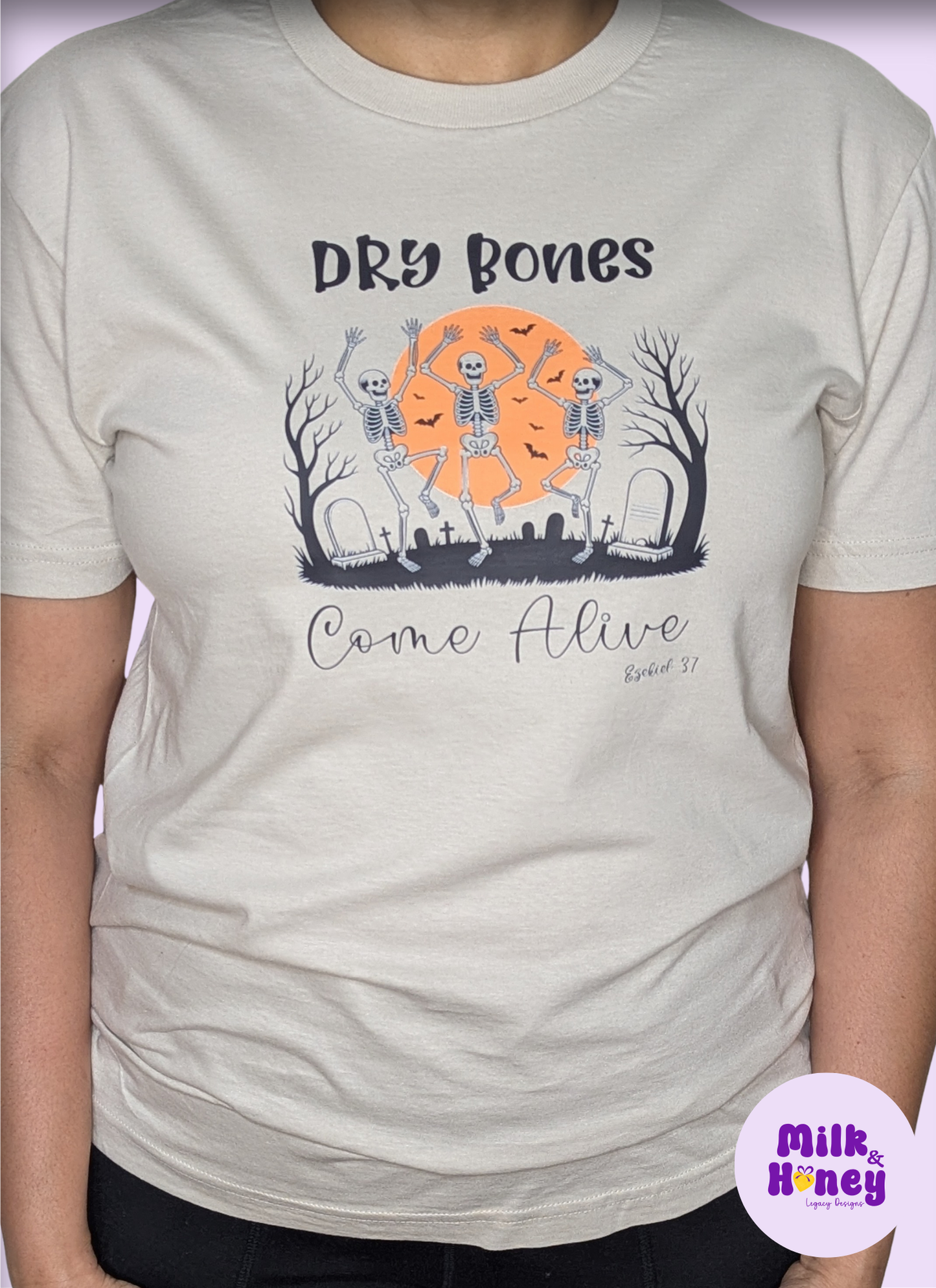 Dry Bones Come Alive T-Shirt