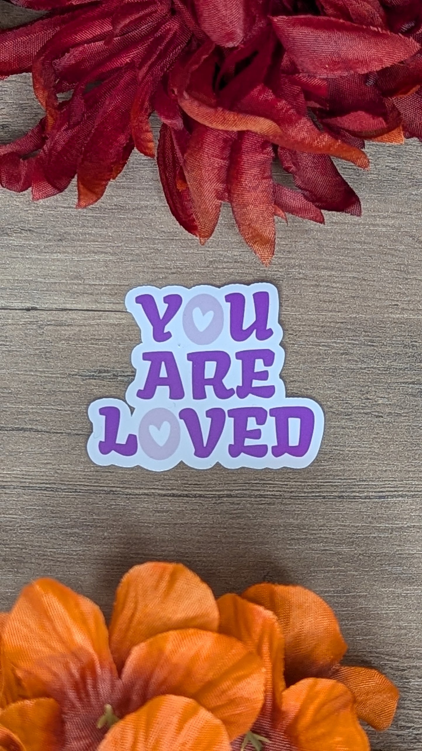 You are Loved Vinyl Sticker